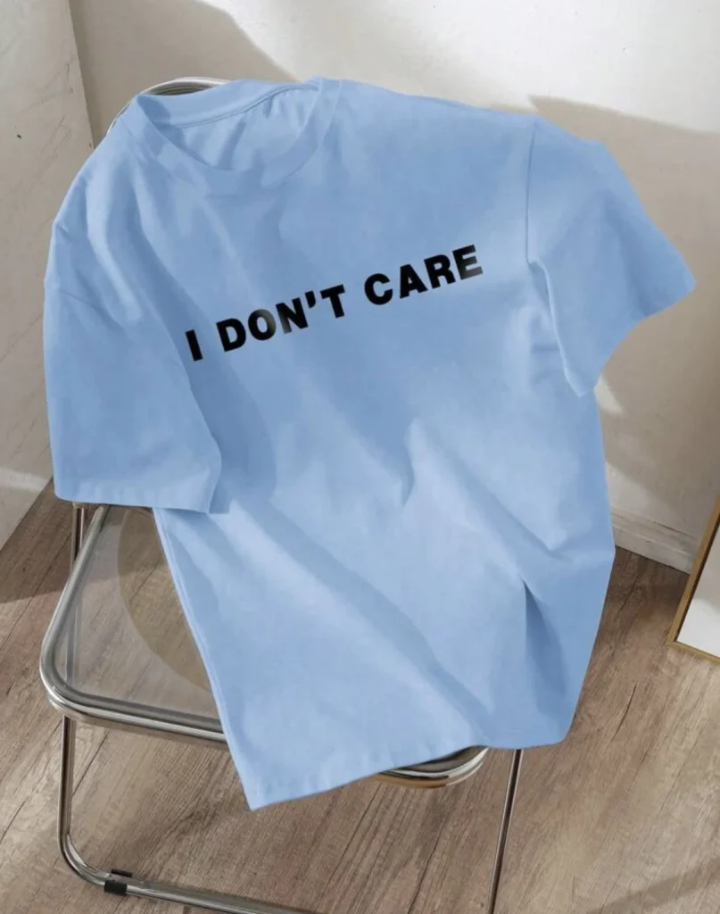 تيشيرت I DON'T CARE – جرأة بأسلوب كاجوال